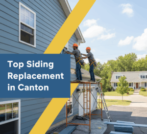 Two construction workers in orange hard hats and safety harnesses are on scaffolding, installing blue siding on a residential home. New siding panels are stacked on the ground. The image features a badge blue and canary yellow overlay with the title "Top Siding Replacement in Canton" in white text.