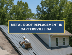 A residential home having a new standing seam metal roof installed in Cartersville, Georgia. A contractor is securing a dark gray metal panel with the title "METAL ROOF REPLACEMENT IN CARTERSVILLE GA" displayed prominently.
